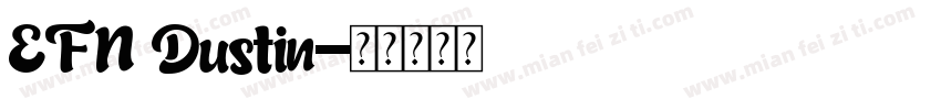 EFN Dustin字体转换